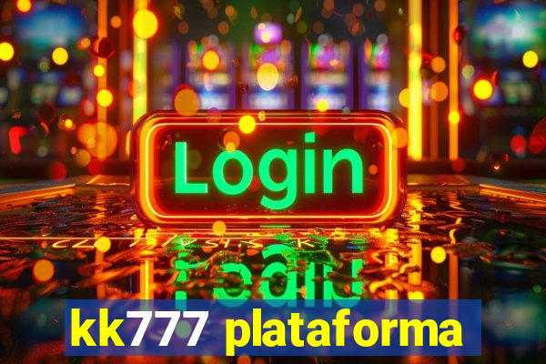 kk777 plataforma